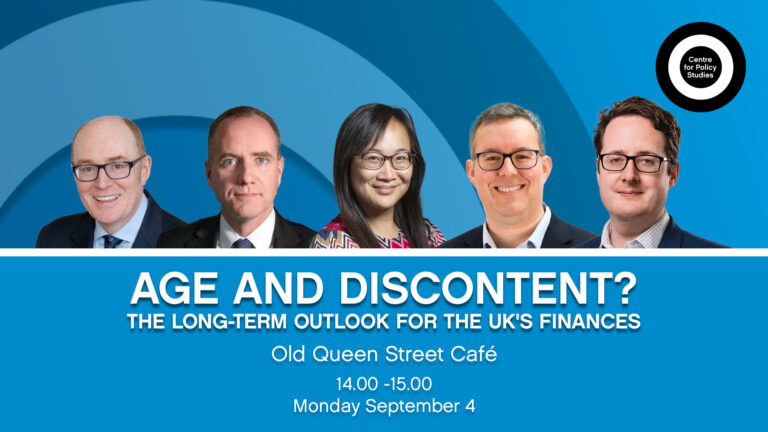 Centre for Policy Studies panel: Age and discontent? The long-term outlook for the UK’s finances